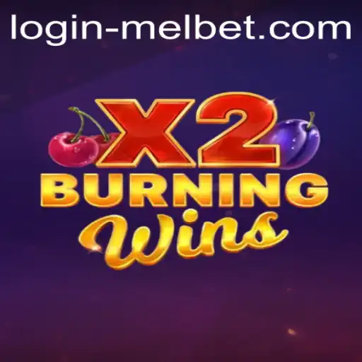 Discover the Thrills of BurningWinsX2 with Melbet Login