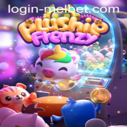 Discover the Excitement of PlushieFrenzy and the Convenience of Melbet Login